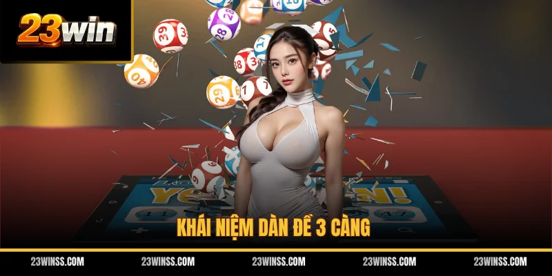 Khái niệm dàn đề 3 càng